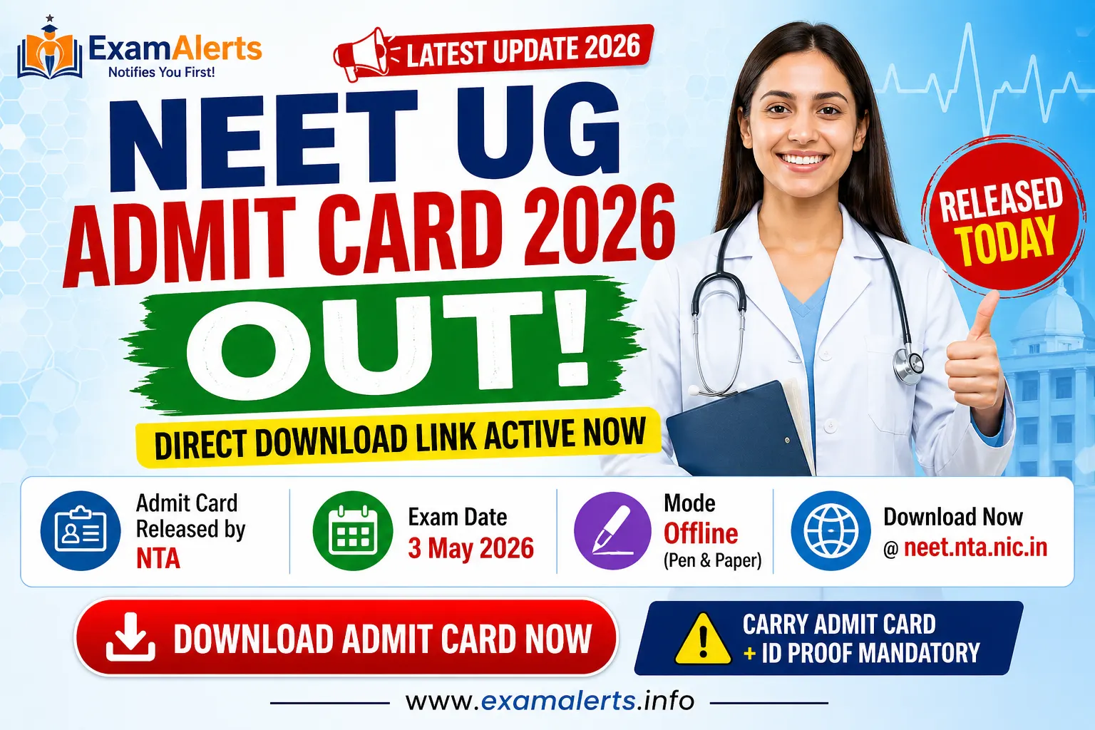 NEET UG 2026 Admit Card OUT (27 April) – Download Now + Exam Date 3 May